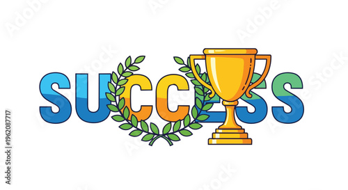 Vibrant graphic representing 'SUCCESS' with a golden trophy and laurel wreath