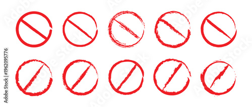 Grunge prohibition sign. Red crossed circle. Empty prohibition sign, no symbol. Red stop sign vector illustration set. Forbidden sign Art & Illustration