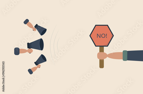 Megaphones versus no sign concept illustration. Flat illustration showing multiple megaphones shouting toward a hand holding a no sign, symbolizing rejection, boundaries, or resisting pressure.