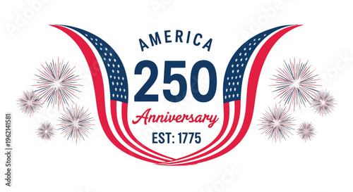 Stylized American flag element with 250th Anniversary text and fireworks, perfect for patriotic campaigns, event promotions, and historical celebrations.