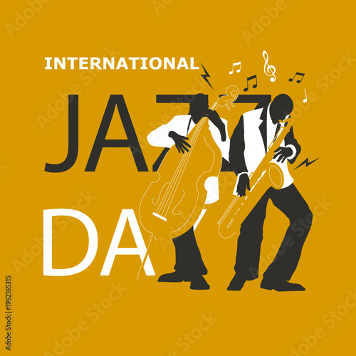 Stylized graphic design celebrating international jazz day featuring two musicians playing upright bass and saxophone prominently.