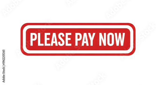 Red rectangular button with the text please pay now for business isolated png