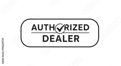 Black authorized dealer sign with a check mark icon for business isolated png