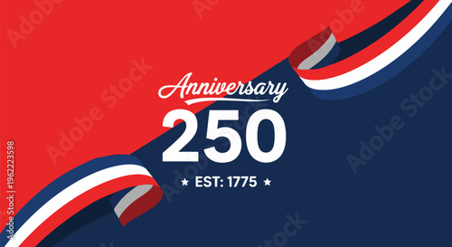 Anniversary 250 with ribbons and stars with red and blue background, suitable for greeting cards, milestone celebrations and event promotions.