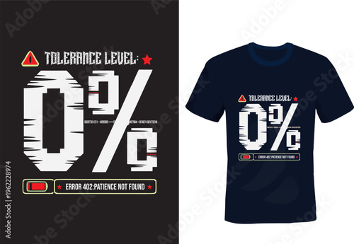 Tolerance Level 0% - Funny Sarcastic Error 402 Graphic T-Shirt