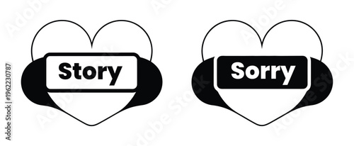 Heart shaped speech bubbles with story and sorry text icons Vector illustration