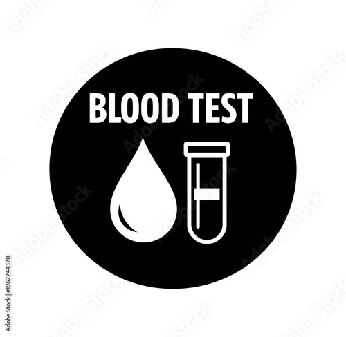 Black circular blood test icon showing a blood drop and test tube vial with the words "blood test" for diagnostics, lab forms, and clinical signage.