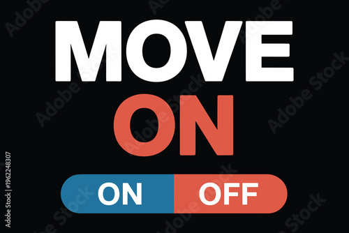 Toggle Switch ON and OFF for Moving Forward or Stopping Bold Text Minimalist Graphic Design