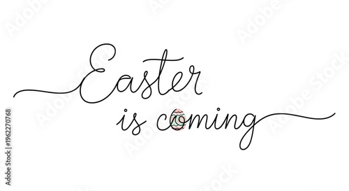 Minimalist one line drawing of Easter is coming text with a small decorated egg in a continuous line art style for cards.