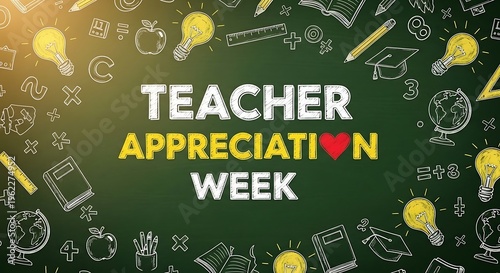 Teacher appreciation week with school supplies on chalkboard