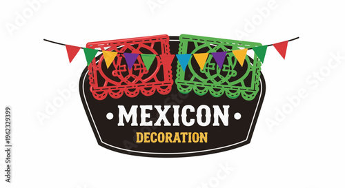 Colorful Mexican paper banners and festive flags adorn a shield