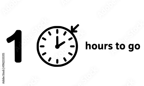 One hour to go countdown timer concept with clock icon and bold number, minimal black and white design for deadline, sale, event, and urgency reminder banners