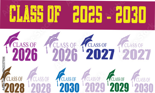 Vector graduation year design set: classes of 2025-2030 with academic caps
