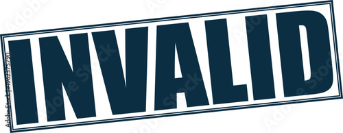 Vector invalid stamp graphic with dark blue text and border on white background