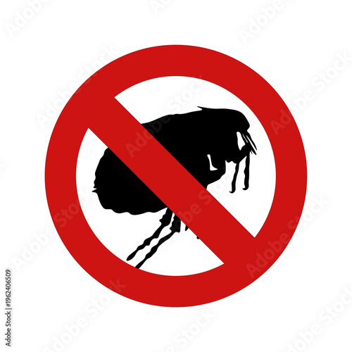 Prohibition sign with flea silhouette inside red crossed circle. Isolated on white background. Concept of pest control, pet protection and hygiene.