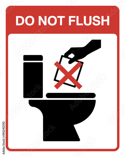 Do not flush toilet paper or wet wipes warning sign