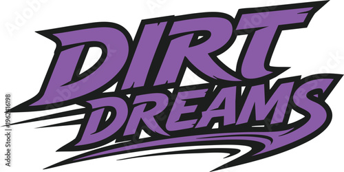 Dirt Dreams Purple Motocross Graphics - Bold Speed Inspired Typography for Off-Road Racing Teams, Sports Apparel Design, and Extreme Performance Branding