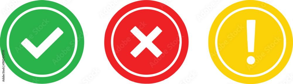 Obraz premium Green check mark red x mark yellow exclamation mark