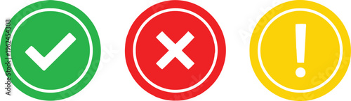 Green check mark red x mark yellow exclamation mark