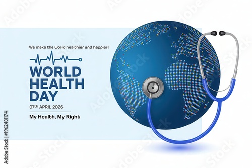 World health day 2026 concept with globe and stethoscope, vector illustration for global healthcare awareness