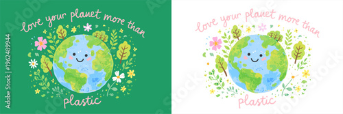 Cute Earth Day vector illustration with smiling planet, flowers and eco message. Love your planet more than plastic concept for sustainability, environment protection and green lifestyle design.