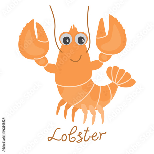 Cartoon cute lobster with hand written name. Funny animal character isolated on a white background. Childish print on fabric. Vector clip art for use in card, poster or banner template, sticker.