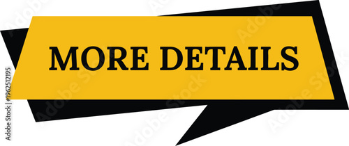 Modern yellow more details banner, geometric call to action button with black shadow, promotional web element for marketing and sales