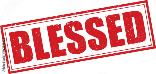 Red Blessed Rubber Stamp Sign Mark Word Text Written in Grunge Vector in Double Sharp Border in Transparent Background, Svg, Png