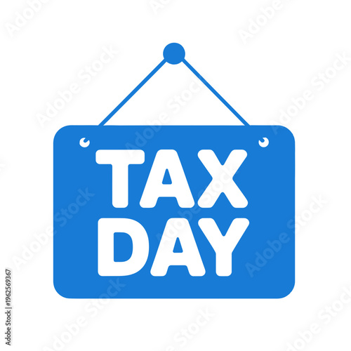 Tax Day vector illustration with red sign and white text