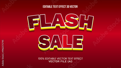 '' FLASH SALE '' EDITABLE TEXT EFFECT 3D VECTOR FOR ALL YOUR NEEDS