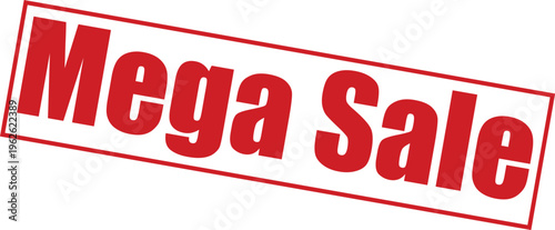 Vibrant red mega sale stamp on for advertising