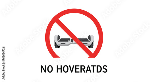 No Hoverboards Allowed Signage Prohibiting Personal Electric Transportation Devices.