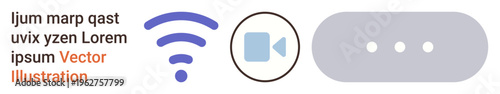 Connectivity, communication technology, internet access, video conferencing, digital media, remote work. wireless signal, camera icon ellipsis symbol. Connectivity and communication technology