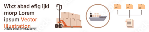 Logistics, supply chain management, transportation, shipping operations, inventory storage, document processing. A pallet jack with boxes, a cargo ship and file organization flow. Logistics