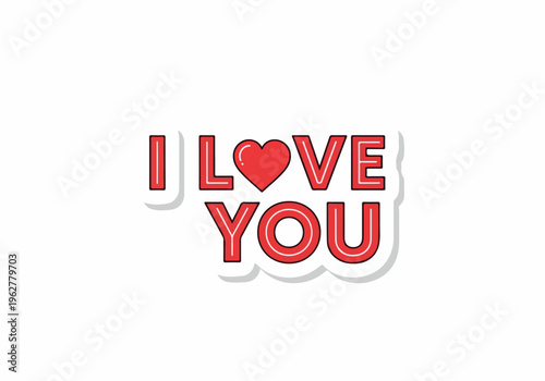 I Love You Sticker Design - Romantic Message with Heart Icon for Valentine's Day and Relationship Celebrations