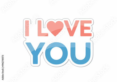 I Love You Text with Heart Symbol Isolated on White Background - Expressing Affection and Romantic Feelings