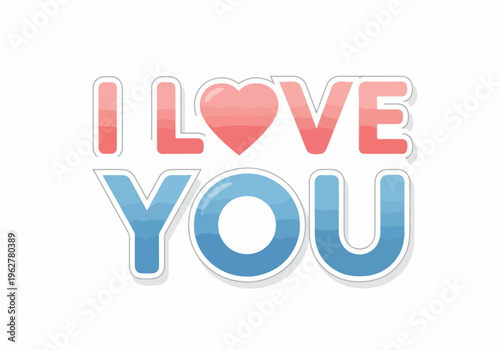 I Love You Message with Heart and Text on White Background