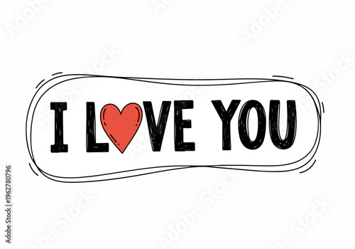 I Love You - Heart Illustration on a White Background