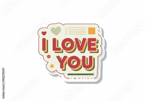 I Love You Sticker Design with Heart and Retro Style Elements, Romantic Message for Valentine's Day