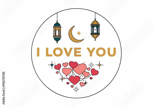I Love You with Ramadan Lanterns and Hearts Illustration