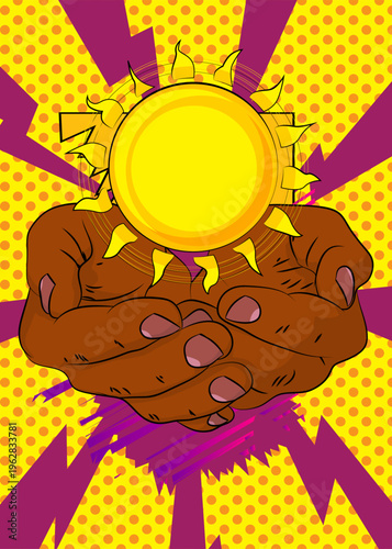 Cartoon, comic book human hands holding Sun. Retro vector comics pop art design.