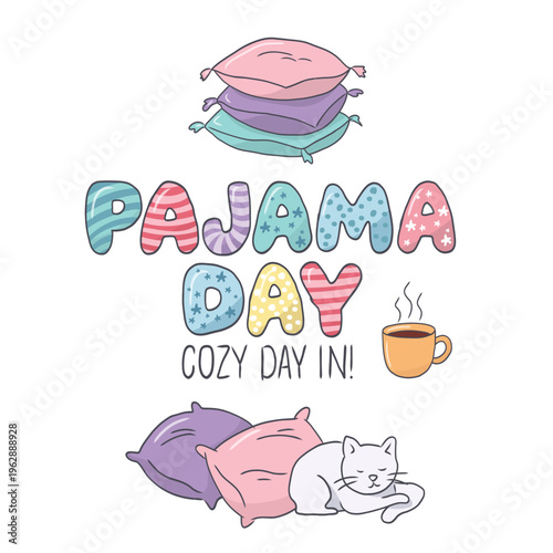 Pajama day card slumber party sleeping doodle hand drawn with stacked pillows, colorful lettering, cat and coffee for cozy event night designs.