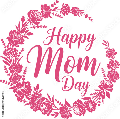 Beautiful best mom ever floral wreath design with elegant green flowers