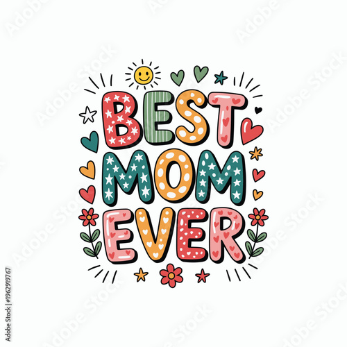 Best Mom Ever Floral Wreath Mother's Day Cute Botanical Flower Frame Design