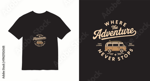 Vintage surf van adventure tshirt design with where the adventure never stops text