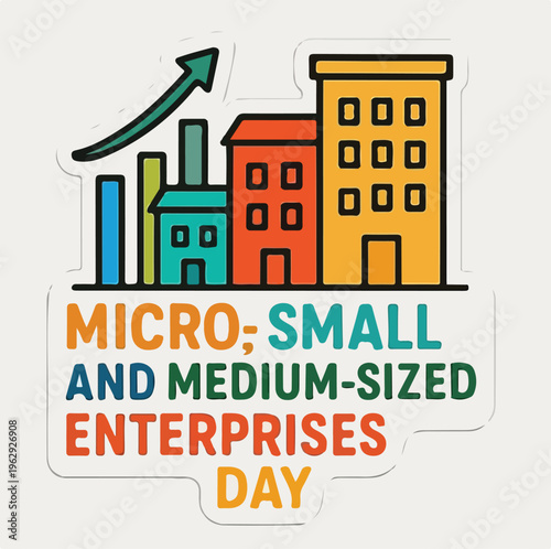 This vibrant illustration celebrates Micro, Small, and Medium-Sized Enterprises Day, emphasizing the significant growth and vital economic contribution of businesses worldwide.