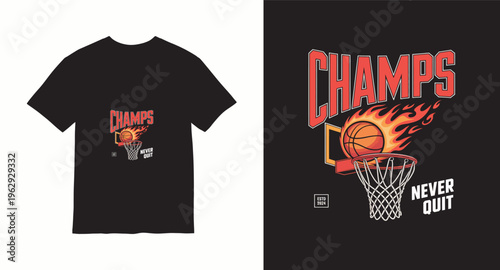 Champs never quit basketball hoop flames