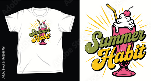 Retro summer habit t shirt design with milkshake and sunburst