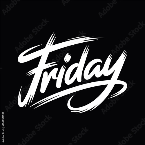 Friday text is dynamically rendered in a vibrant white brush stroke font with elegant flourishes and an energetic, celebratory feel, set against a stark black background for maximum contrast.