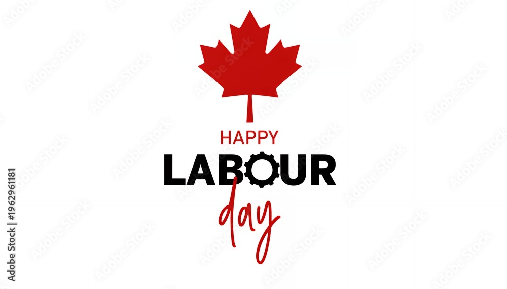 Fototapeta premium Canada Labour Day Celebration: The vibrant symbol of Canada, a crimson maple leaf, sits proudly atop the words Happy Labour Day. The image captures the spirit of labor day.